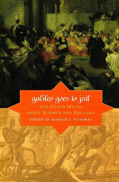 Cover von "Galileo goes to jail and other myths about science and religion". Mythen über die Beziehung zwischen Religion und Wissenschaft.